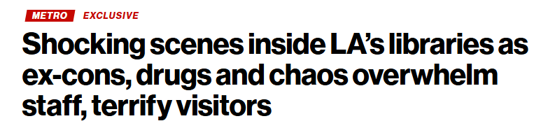 Metro news headline reading about troubling conditions inside Los Angeles libraries, highlighting safety and library security concerns affecting staff and visitors